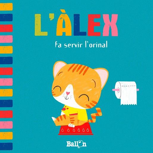 L'ÀLEX FA SERVIR L'ORINAL | 9789403207421 | BALLON