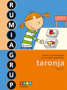 RUMIAGRUP QUAD.D´ESTRATEGIES RESOLDRE PROBLEMES 1.(TARONJA) | 9788441213715