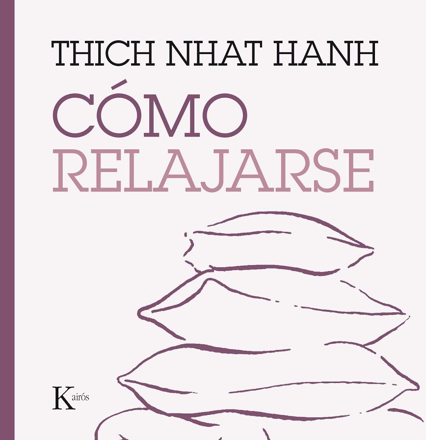 CÓMO RELAJARSE | 9788499885247 | HANH, THICH NHAT | Llibreria Online de Tremp