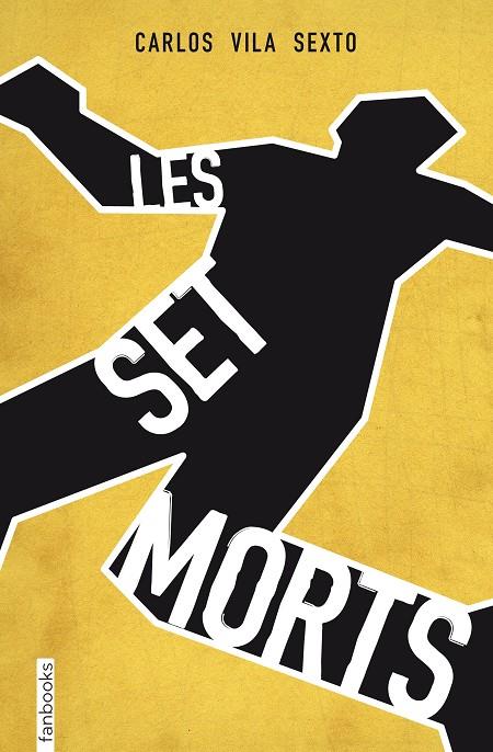 SET MORTS, LES  | 9788415745853 | VILA SEXTO, CARLOS 