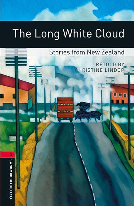 OXFORD BOOKWORMS 3. THE LONG WHITE CLOUD. STORIES FROM NEW ZEALAND MP3 PACK | 9780194634687 | LINDOP, CHRISTINE | Llibreria Online de Tremp