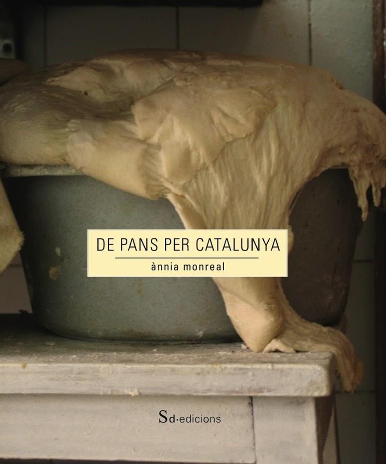 DE PANS PER CATALUNYA | 9788494307379 | MONREAL ANGLÈS, ÀNNIA | Llibreria Online de Tremp