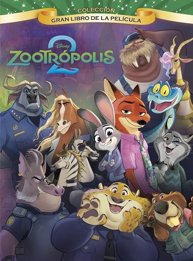 ZOOTRÓPOLIS 2. GRAN LIBRO DE LA PELÍCULA | 9791387901042 | DISNEY | Llibreria Online de Tremp