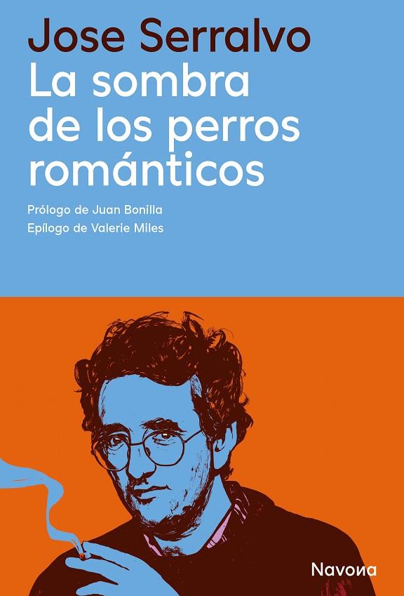 LA SOMBRA DE LOS PERROS ROMÁNTICOS | 9788410180918 | SERRALVO, JOSE | Llibreria Online de Tremp