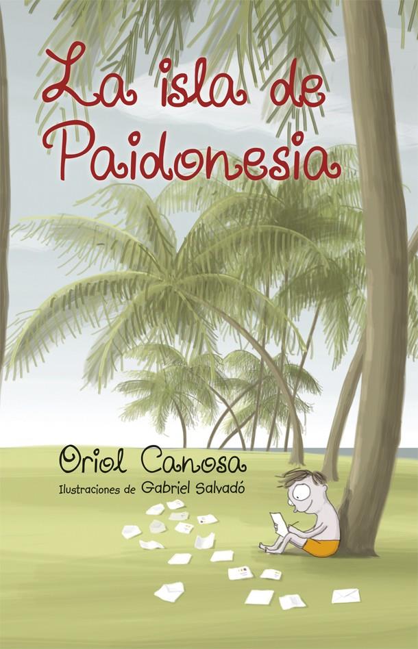 LA ISLA DE PAIDONESIA | 9788424660673 | CANOSA MASLLORENS, ORIOL