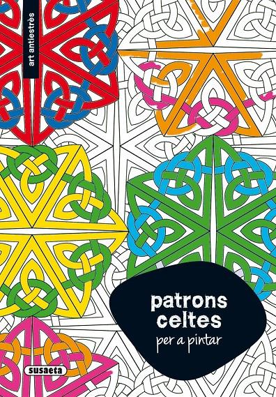 PATRONS CELTES PER A PINTAR | 9788467752069 | SUSAETA, EQUIP | Llibreria Online de Tremp