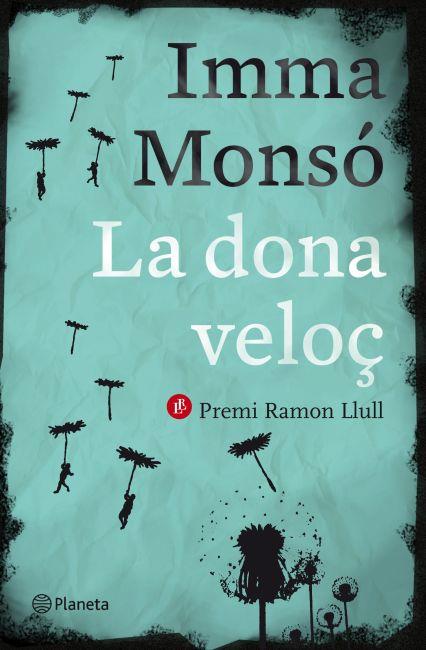 DONA VELOÇ, LA | 9788497082389 | MONSO, IMMA | Llibreria Online de Tremp