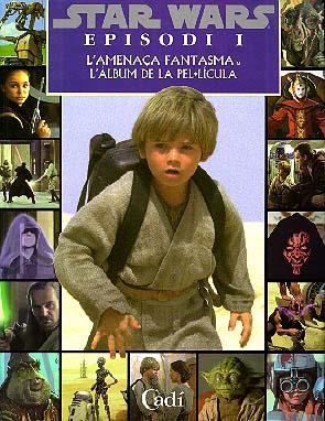 STAR WARS : AMENAÇA FANTASMA (ALBUM PEL·LICULA) | 9788447408153 | LUCAS, GEORGE | Llibreria Online de Tremp