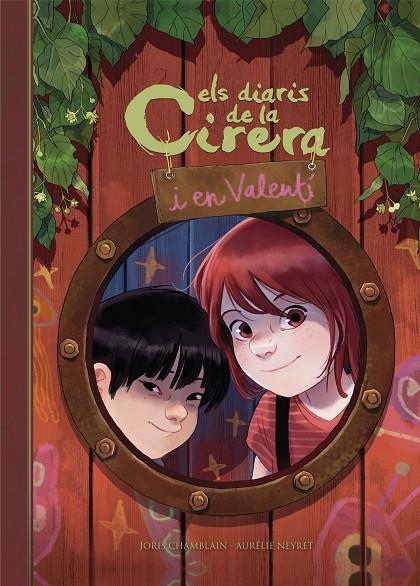 ELS DIARIS DE LA CIRERA I EN VALENTÍ (CIRERA I VALENTÍ 1) | 9788420452456 | CHAMBLAIN, JORIS/NEYRET, AURÉLIE | Llibreria Online de Tremp