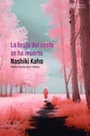 LA BRUJA DEL OESTE SE HA MUERTO | 9788412786835 | NASHIKI, KAHO