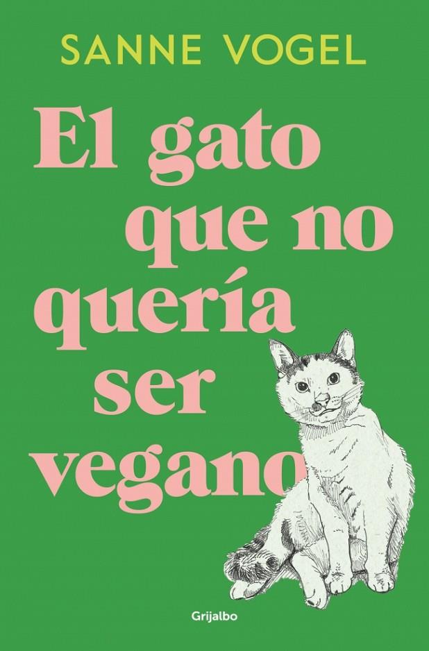 EL GATO QUE NO QUERÍA SER VEGANO | 9788425371035 | VOGEL, SANNE | Llibreria Online de Tremp