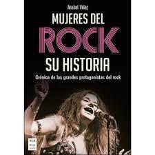 MUJERES DEL ROCK. SU HISTORIA | 9788494791765 | VÉLEZ VARGAS, ANABEL