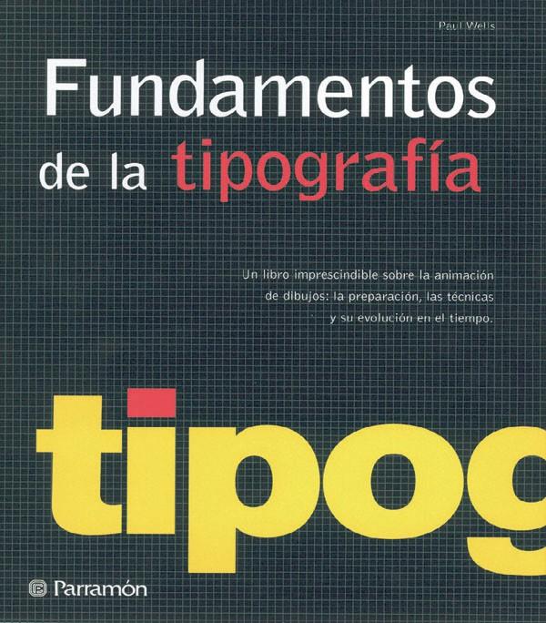 FUNDAMENTOS DE LA TIPOGRAFIA : UNA OBRA DE REFERENCIA SOBRE | 9788434232358 | AMBROSE, GAVIN (1973- )