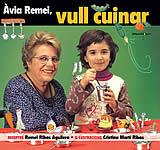 AVIA REMEI, VULL CUINAR | 9788496035898 | RIBAS AGUILERA RIBAS, REMEI | Llibreria Online de Tremp