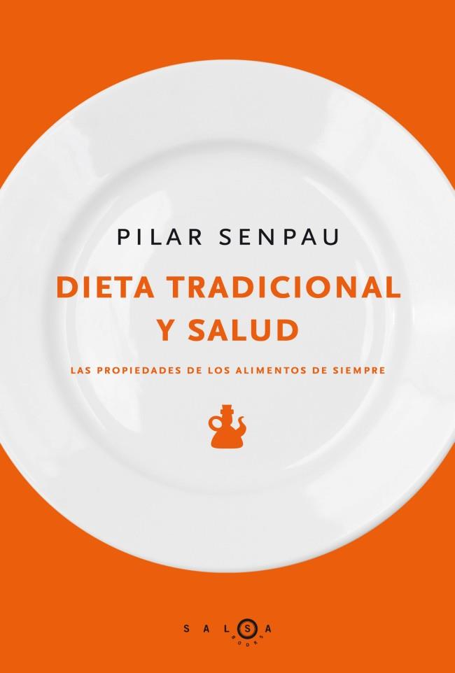 DIETA TRADICIONAL Y SALUD | 9788415193005 | SENPAU, PILAR | Llibreria Online de Tremp