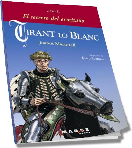 TIRANT LO BLANC EL SECRETO DEL ERMITAÑO | 9788486684976 | MARTORELL, JOANOT