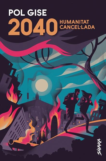 2040. HUMANITAT CANCEL·LADA | 9788418456022 | GISE, POL | Llibreria Online de Tremp