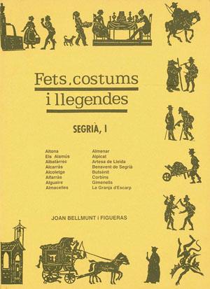 FETS COSTUMS I LLEGENDES. SEGRIA I | 9788478560431 | BELLMUNT FIGUERAS, JOAN | Llibreria Online de Tremp