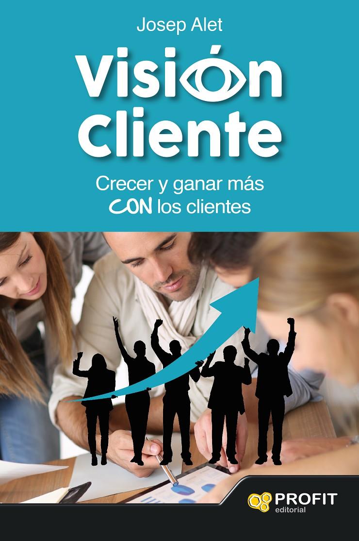 VISIÓN CLIENTE | 9788416115419 | ALET VILAGINES, JOSEP