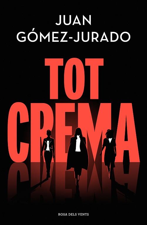 TOT CREMA | 9788418062858 | GÓMEZ-JURADO, JUAN | Llibreria Online de Tremp