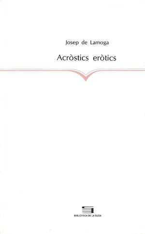 ACROSTICS EROTICS | 9788479351915 | DE LAMOGA, JOSEP | Llibreria Online de Tremp