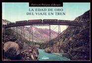 EDAD DE ORO DEL VIAJE EN TREN | 9788497853767