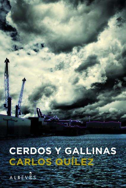 CERDOS Y GALLINAS  | 9788415098676 | QUÍLEZ, CARLES | Llibreria Online de Tremp