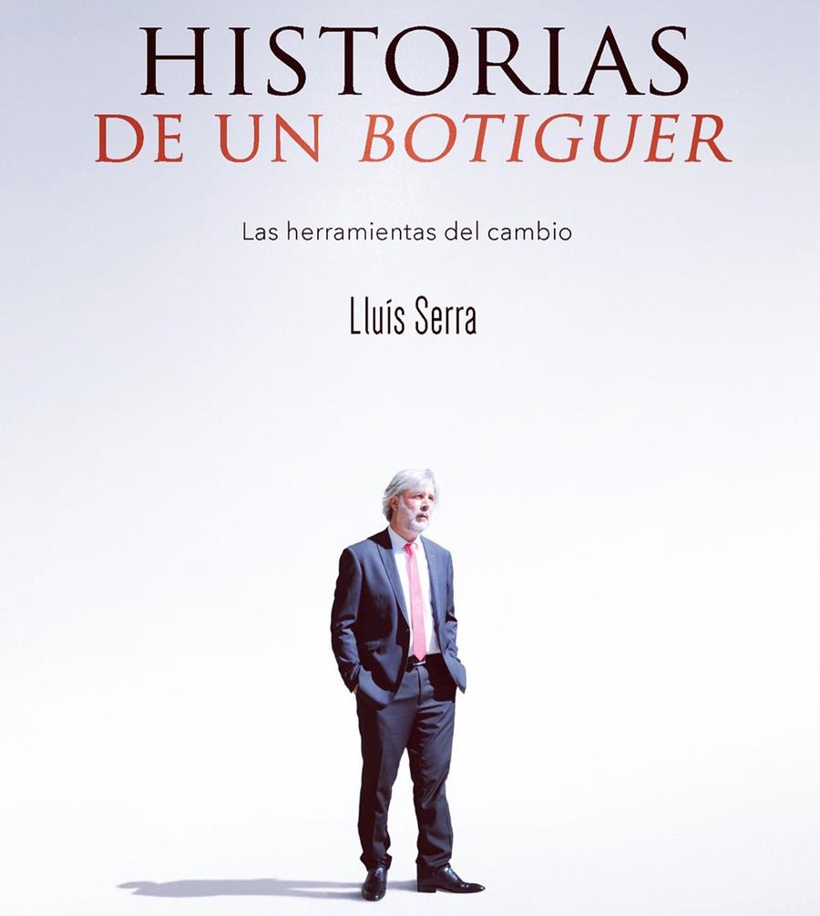 HISTORIAS DE UN BOTIGUER | 9788494649455 | SERRA, LLUIS | Llibreria Online de Tremp