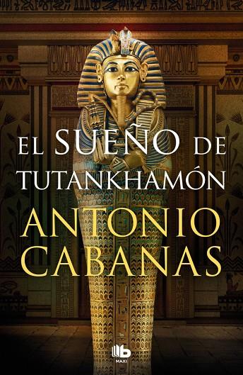 EL SUEÑO DE TUTANKHAMÓN | 9788413146232 | CABANAS, ANTONIO | Llibreria Online de Tremp