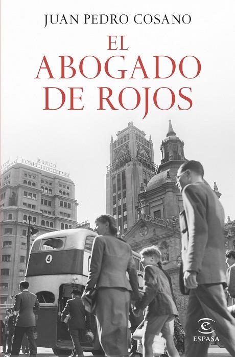 EL ABOGADO DE ROJOS | 9788467071634 | COSANO, JUAN PEDRO | Llibreria Online de Tremp