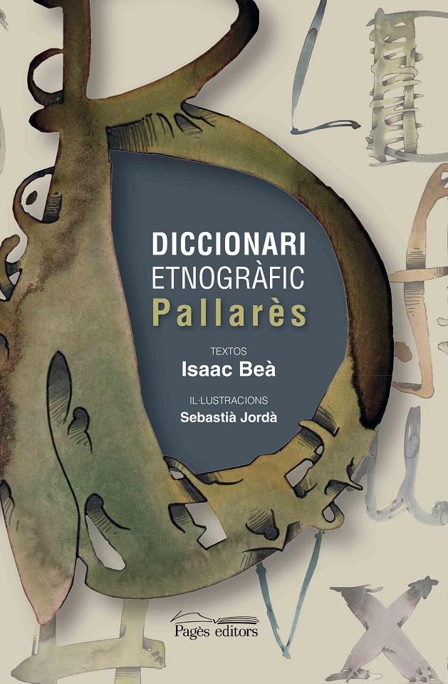 DICCIONARI ETNOGRÀFIC PALLARÈS | 9788499759814 | BEA, ISAAC