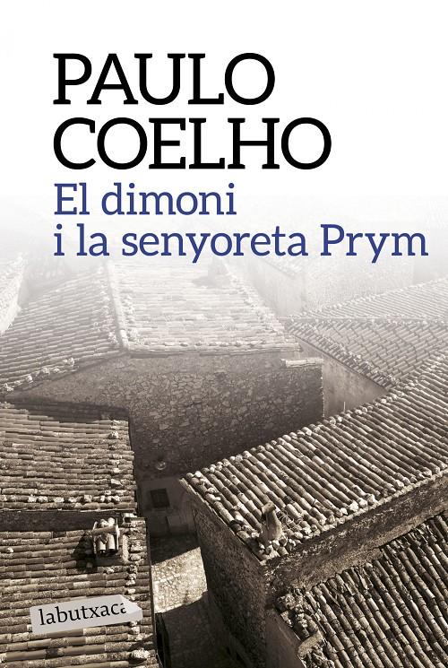 EL DIMONI I LA SENYORETA PRYM | 9788499309903 | PAULO COELHO | Llibreria Online de Tremp