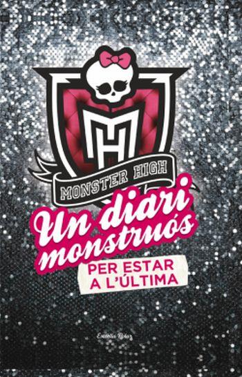UN DIARI MONSTRUOS PER ESTAR A L'ULTIMA | 9788499326764 | HIGH, MONSTER | Llibreria Online de Tremp