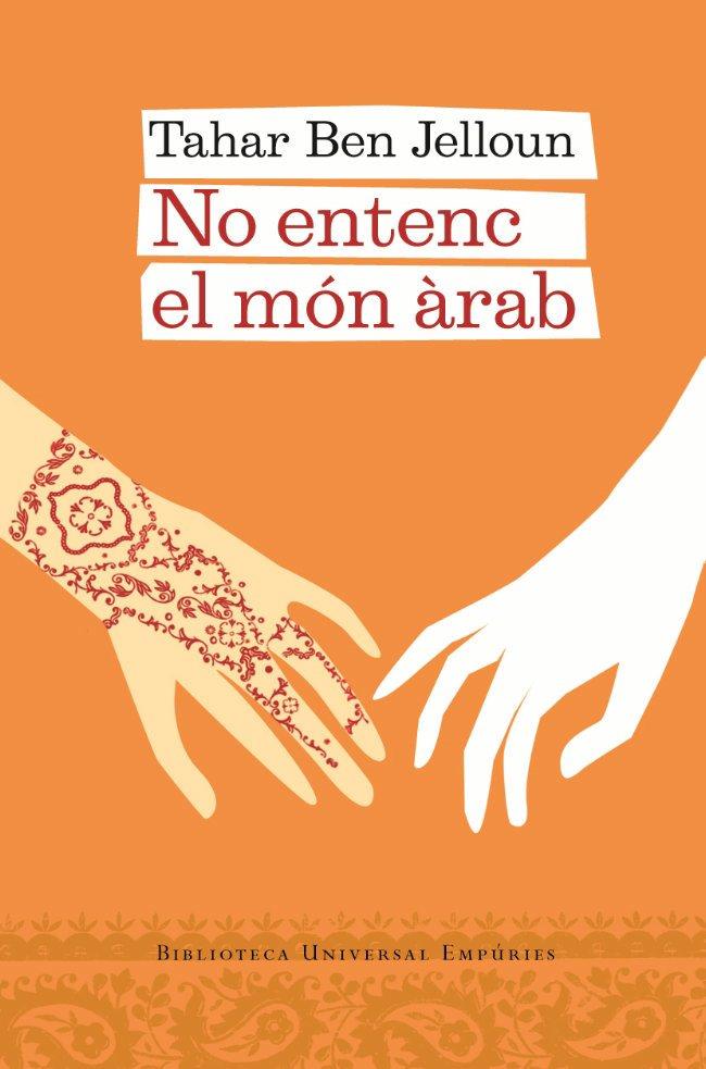 NO ENTENC EL MON ARAB | 9788497872959 | BEN JELLOUN, TAHAR | Llibreria Online de Tremp