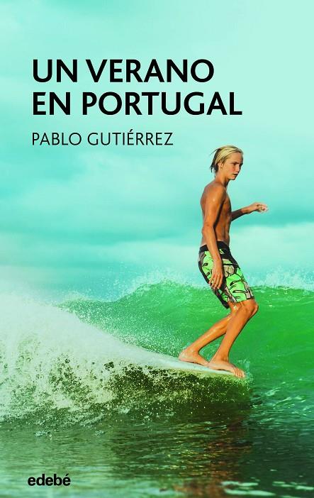 UN VERANO EN PORTUGAL | 9788468363448 | GUTIÉRREZ DOMÍNGUEZ, PABLO | Llibreria Online de Tremp