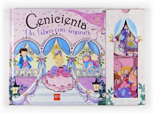 CENICIENTA UN LIBRO CON IMANES | 9788467531008