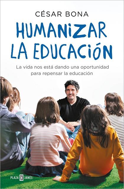 HUMANIZAR LA EDUCACIÓN | 9788401022319 | BONA, CÉSAR | Llibreria Online de Tremp