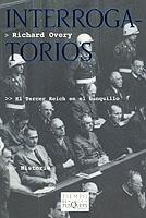 INTERROGATORIOS : EL REICH EN EL BANQUILLO | 9788483109151 | OVERY, RICHARD
