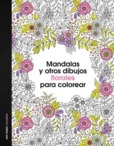 MANDALAS Y OTROS DIBUJOS FLORALES PARA COLOREAR | 9788408153047 | AA. VV. | Llibreria Online de Tremp
