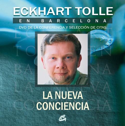 ECKHART TOLLE EN BARCELONA : LA NUEVA CONCIENCIA | 9788484452096 | TOLLE, ECKHART (1948- )