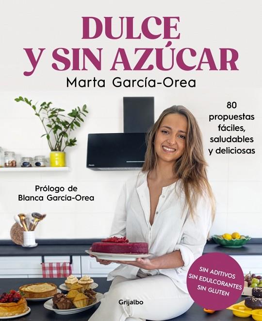 DULCE Y SIN AZÚCAR | 9788425363078 | GARCÍA-OREA, MARTA | Llibreria Online de Tremp