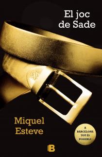 JOC DE SADE, EL | 9788466652261 | ESTEVE I VALLDEPÉREZ, MIQUEL | Llibreria Online de Tremp