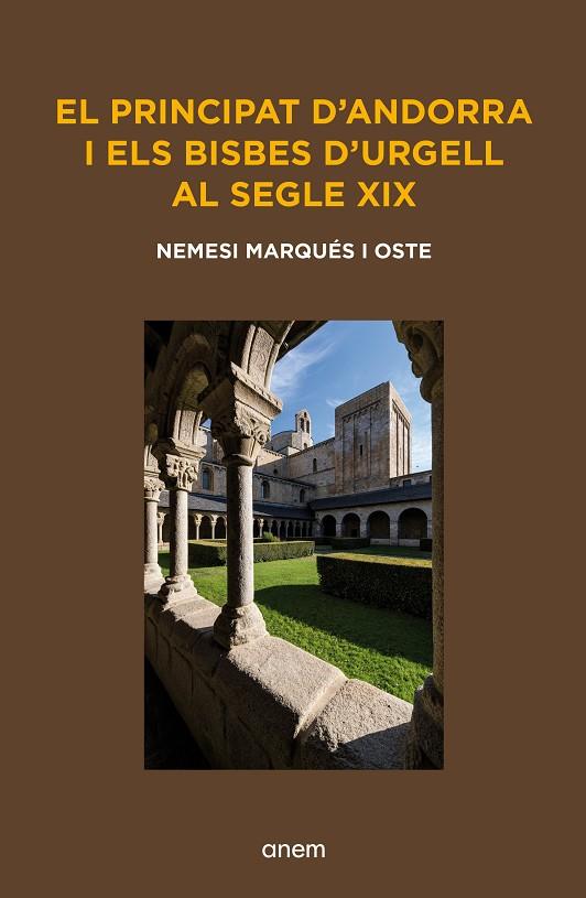 EL PRINCIPAT D’ANDORRA I ELS BISBES D’URGELL AL SEGLE XIX | 9788418865633 | MARQUÉS OSTE, NEMESI | Llibreria Online de Tremp