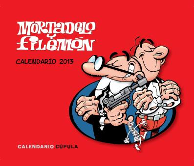 CALENDARIO 2013 MORTADELO Y FILEMON | 9788448006259 | Llibreria Online de Tremp