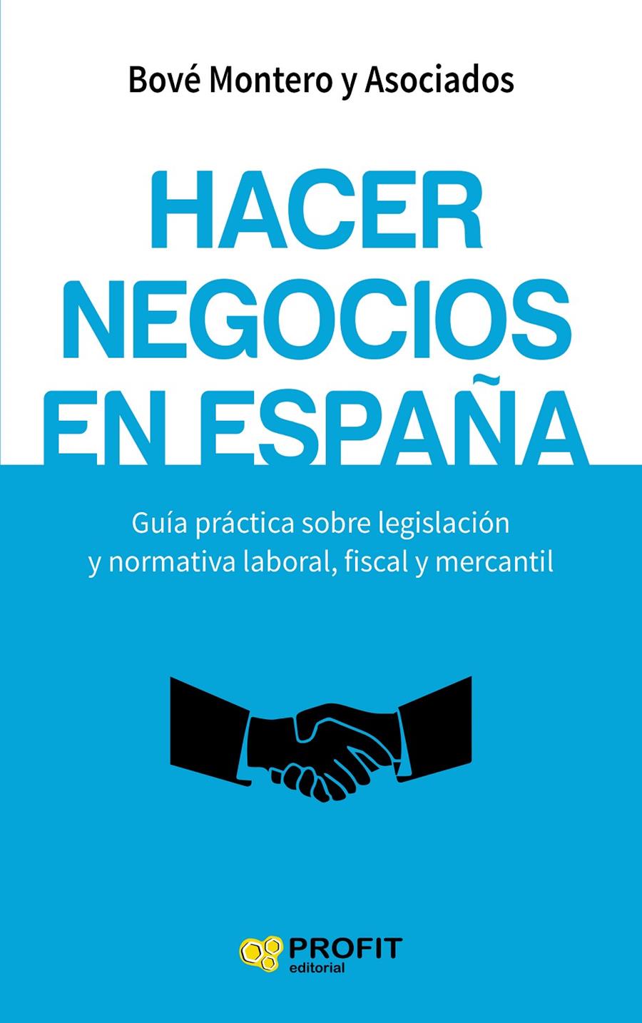 HACER NEGOCIOS EN ESPAÑA | 9788416583317 | BOVE MONTERO Y ASOCIADOS