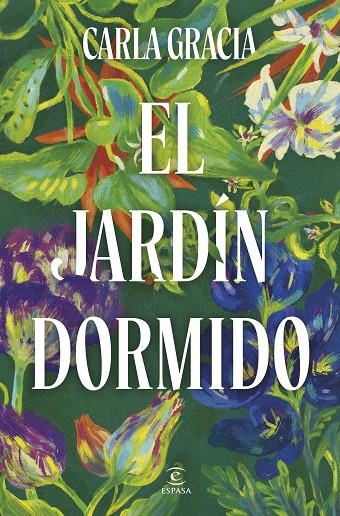 EL JARDÍN DORMIDO | 9788467079678 | GRACIA, CARLA | Llibreria Online de Tremp