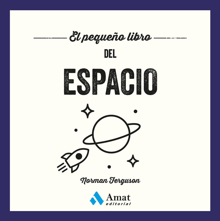 EL PEQUEÑO LIBRO DEL ESPACIO | 9788410451933 | FERGUSON, NORMAN | Llibreria Online de Tremp