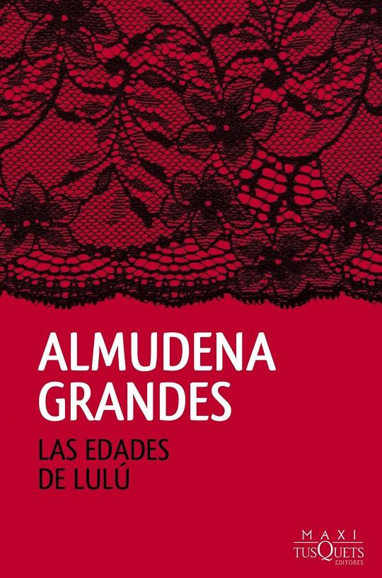 LAS EDADES DE LULÚ | 9788490661819 | ALMUDENA GRANDES | Llibreria Online de Tremp