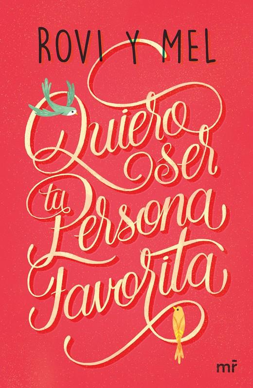 QUIERO SER TU PERSONA FAVORITA | 9788427043176 | ROVI&MEL