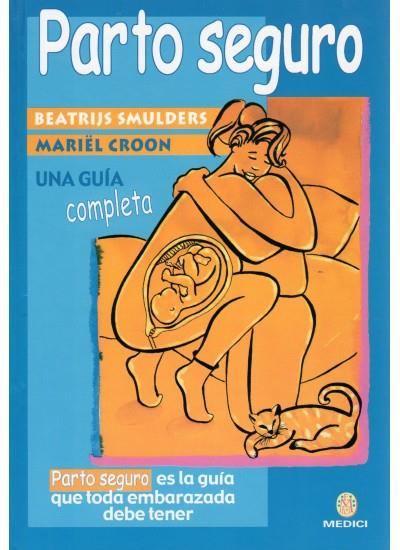 PARTO SEGURO | 9788489778399 | SMULDERS, BEATRIJS ; CROON, MARIEL | Llibreria Online de Tremp